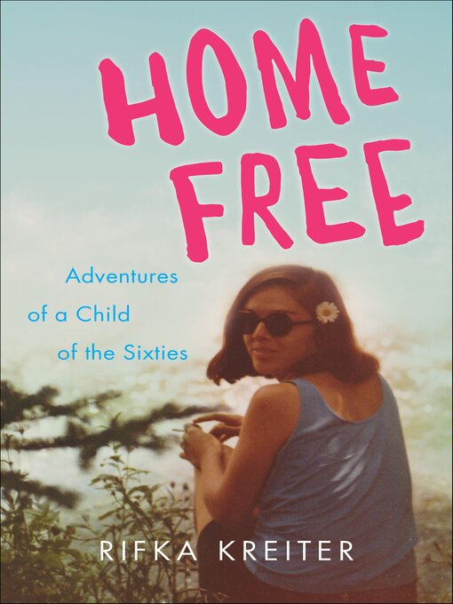 Title details for Home Free by Rifka Kreiter - Available